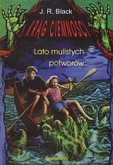 Okładka: J. R. Black - Lato mulistych potworów