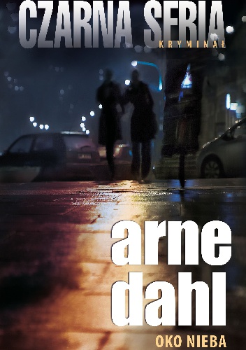 Okładka: Arne Dahl - Oko nieba