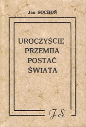 Okładka: Jan Sochoń - Uroczyście przemija postać świata