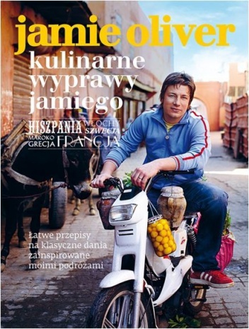 Okładka: Jamie Oliver - Kulinarne wyprawy Jamiego