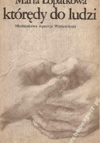 Okładka: Maria Łopatkowa - Którędy do ludzi