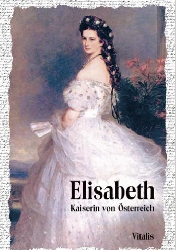 Okładka: Karl Tschuppik - Elisabeth. Kaiserin von Österreich