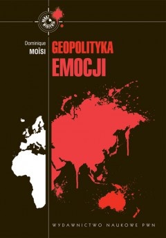Okładka: Dominique Moisi - Geopolityka emocji