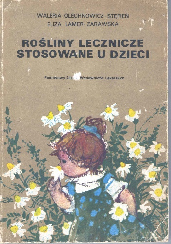 Okładka: Eliza Lamer-Zarawska - Rośliny lecznicze stosowane u dzieci