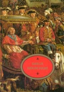Okładka: Marek Tarczyński - Elekcje królów Polski w Warszawie na Woli 1575-1764 : upamiętnienie pola elekcyjnego w 400-lecie stołeczności Warszawy