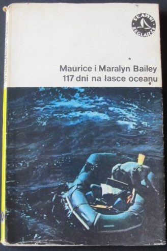 Okładka: Maurice Bailey - 117 dni na łasce oceanu