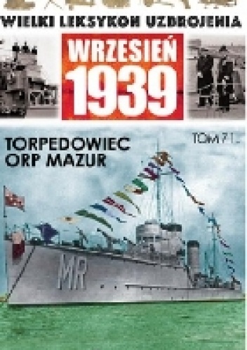 Okładka: Mariusz Borowiak - Torpedowiec ORP Mazur