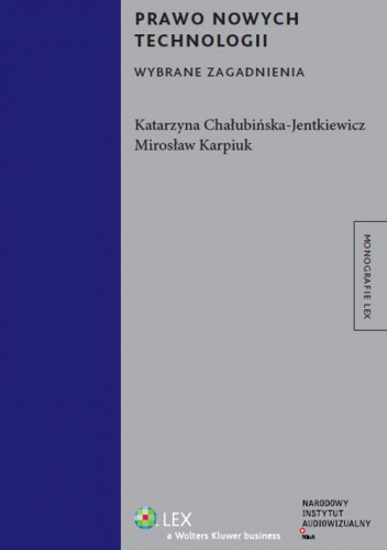 Okładka: Katarzyna Chałubińska-Jentkiewicz - Prawo nowych technologii. Wybrane zagadnienia