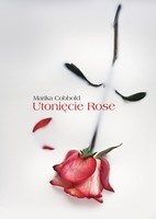 Okładka: Marika Cobbold - Utonięcie Rose