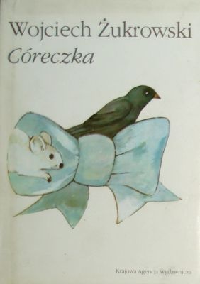 Okładka: Wojciech Żukrowski - Córeczka