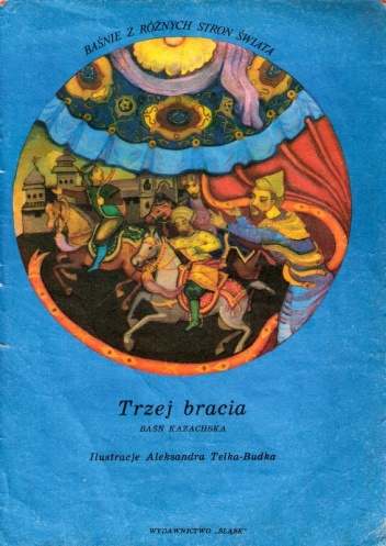 Okładka:  autor nieznany - Trzej bracia. Baśń kazachska