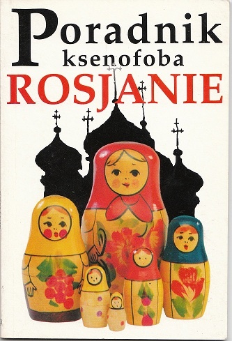 Okładka: Elizabeth Roberts - Poradnik ksenofoba - Rosjanie