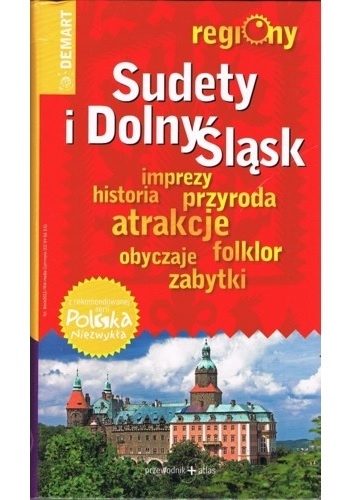 Okładka:  praca zbiorowa - Sudety i Dolny Śląsk. Regiony. Przewodnik+atlas
