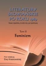 Okładka:  praca zbiorowa - Literatury słowiańskie po roku 1989. Feminizm