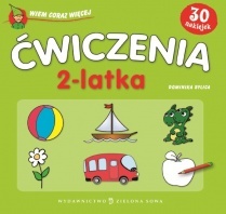 Okładka: Dominika Bylica - Ćwiczenia 2-latka. Wiem coraz więcej