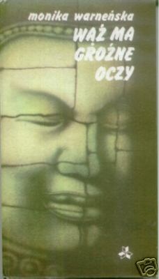 Okładka: Monika Warneńska - Wąż ma groźne oczy