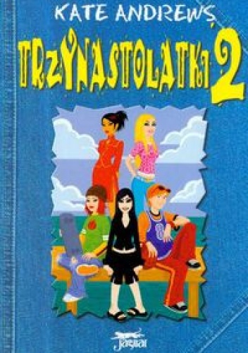 Okładka: Kate Andrews - Trzynastolatki 2