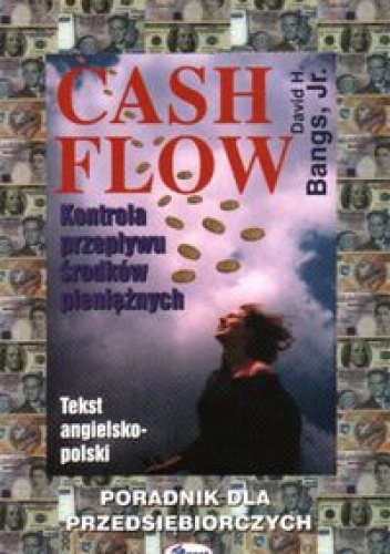 Okładka: David H. Bangs - Cash flow Kontrola przepływu środków pieniężny