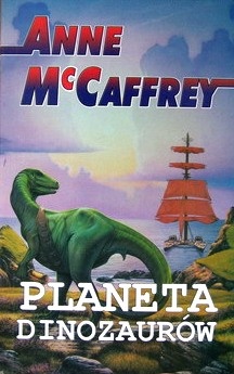 Okładka: Anne McCaffrey - Planeta dinozaurów