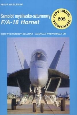 Okładka: Artur Wasilewski - Samolot myśliwsko-szturmowy F/A-18 Hornet