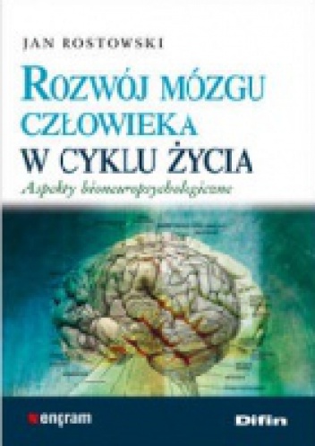 Okładka: Jan Rostkowski - Rozwój mózgu człowieka w cyklu życia