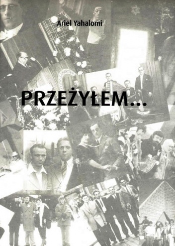 Okładka: Ariel Yahalomi - Przeżyłem...