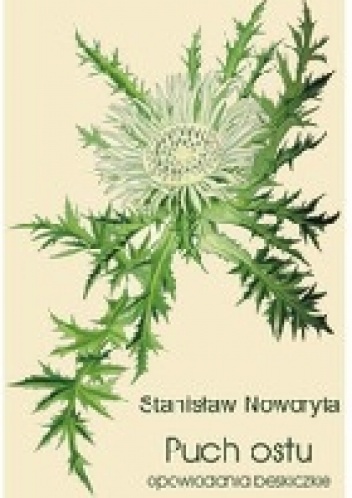 Okładka: Stanisław Noworyta - Puch ostu. Opowiadania beskidzkie