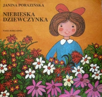 Okładka: Janina Porazińska - Niebieska dziewczynka