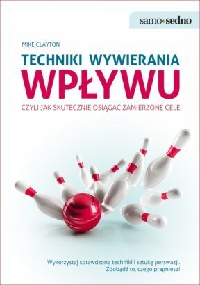 Okładka: Mike Clayton - Techniki wywierania wpływu
