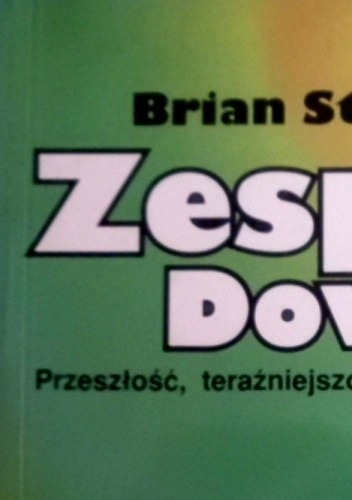 Okładka: Brian Stratford - Zespół Downa: przeszłość, teraźniejszość i przyszłość