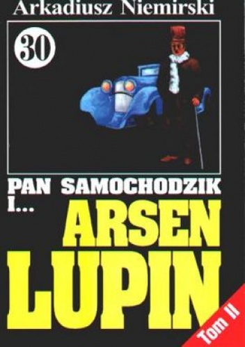 Okładka: Arkadiusz Niemirski - Pan Samochodzik i Arsen Lupin Tom2 - Zemsta