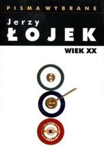 Okładka: Marek Kornat - Jerzy Łojek. Pisma wybrane. Wiek XX