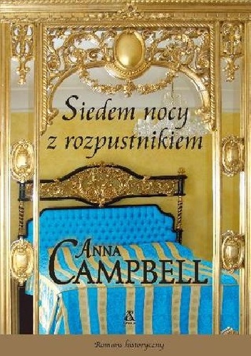 Okładka: Anna Campbell - Siedem nocy z rozpustnikiem