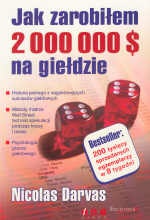 Okładka: Nicolas Darvas - Jak zarobiłem 2000000 $ na giełdzie