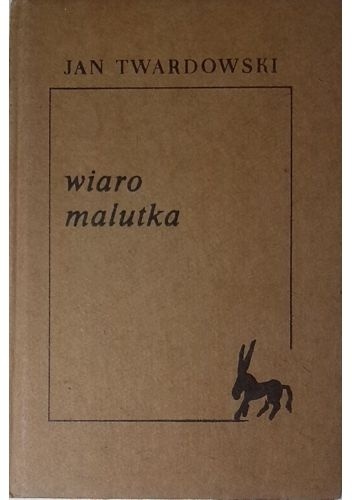Okładka: Jan Twardowski - Wiaro malutka