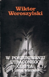 Okładka: Wiktor Woroszylski - W poszukiwaniu utraconego ciepła i inne wiersze