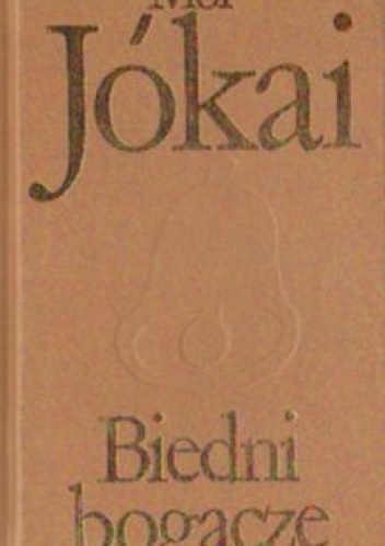 Okładka: Mór Jókai - Biedni bogacze