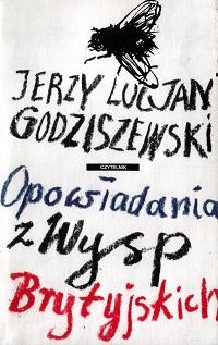 Okładka: Jerzy Lucjan Godziszewski - Opowiadania z Wysp Brytyjskich