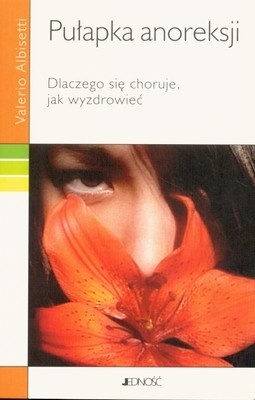 Okładka: Valerio Albisetti - Pułapka anoreksji