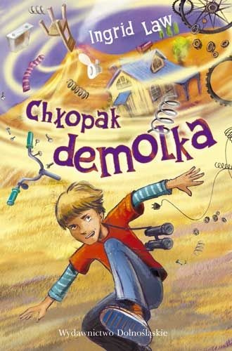 Okładka: Ingrid Law - Chłopak demolka