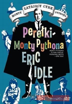 Okładka:  praca zbiorowa - Latający Cyrk Monty Pythona. Perełki Monty Pythona - Eric Idle