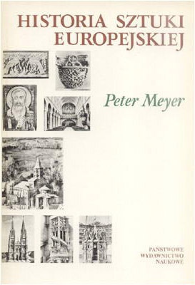 Okładka: Peter Meyer - Historia sztuki europejskiej. TOM 2: Od renesansu po czasy współczesne