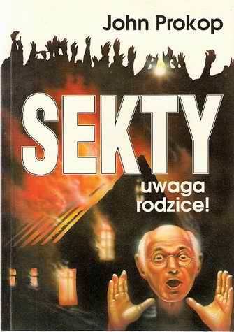 Okładka: John Prokop - Uwaga rodzice! Sekty