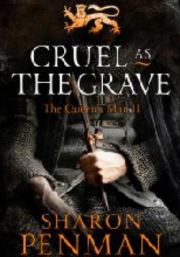 Okładka: Sharon Kay Penman - Cruel as the Grave