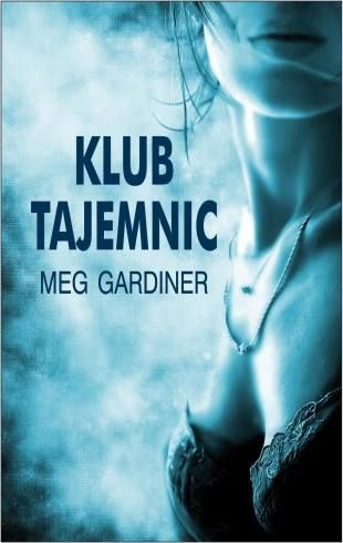 Meg Gardiner - Klub Tajemnic