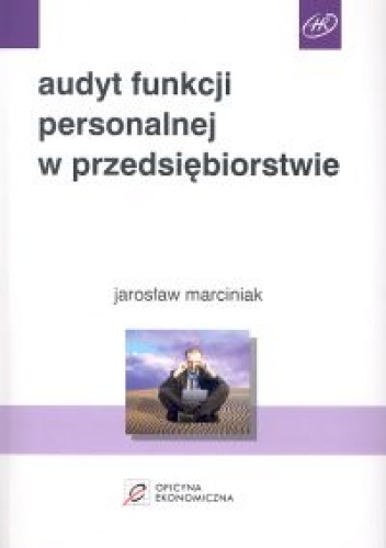 Okładka: Jarosław Marciniak - Audyt funkcji personalnej w przedsiębiorstwie