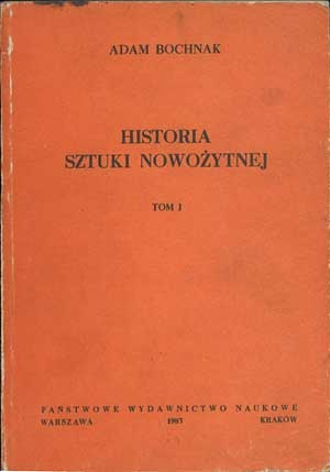 Okładka: Adam Bochnak - Historia sztuki nowożytnej, t. 1