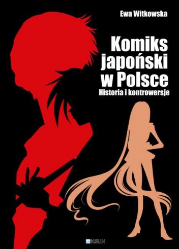 Okładka: Ewa Witkowska - Komiks japoński w Polsce. Historia i kontrowersje