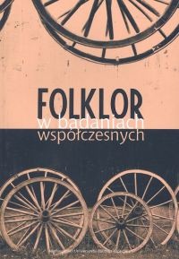 Okładka: Adrian Mianecki - Folklor w badaniach współczesnych
