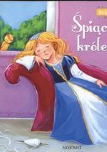 Okładka: Agnieszka Bator - Śpiąca królewna. Bajki znane i lubiane
